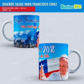 PAPA FRANCISCO EN CHILE DISEÑOS PARA TAZÓN