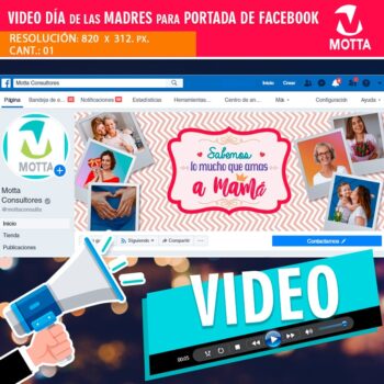 Vídeo Portada Personalizada para FACEBOOK DÍA DE LAS MADRES.